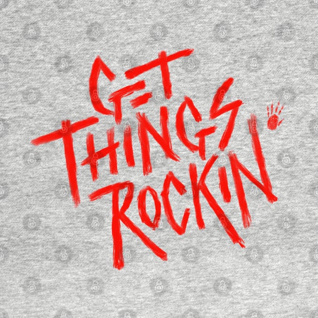 Get Things Rockin' by Nathan Gale